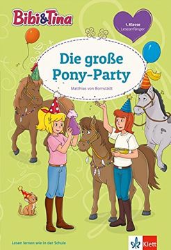 portada Bibi und Tina Pony-Party: Leseanfänger 1. Klasse (Bibi und Tina - Lesen Lernen mit dem Schulbuchprofi) (en Alemán)