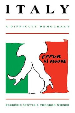 portada Italy: A Difficult Democracy: A Survey of Italian Politics 