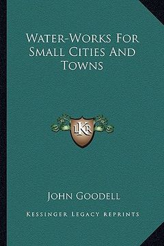 portada water-works for small cities and towns (in English)