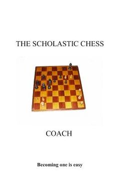 portada The Scholastic Chess Coach (en Inglés)