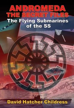 portada Andromeda - the Secret Files: The Flying Submarines of the ss (en Inglés)