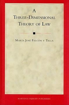 A Three-Dimensional Theory of Law (en Inglés)