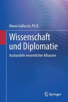 portada Wissenschaft Und Diplomatie: Aushandeln Wesentlicher Allianzen (in German)