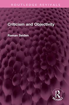 portada Criticism and Objectivity (Routledge Revivals) (en Inglés)