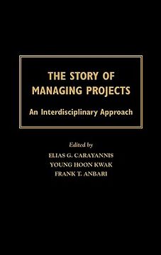 portada the story of managing projects: an interdisciplinary approach (en Inglés)