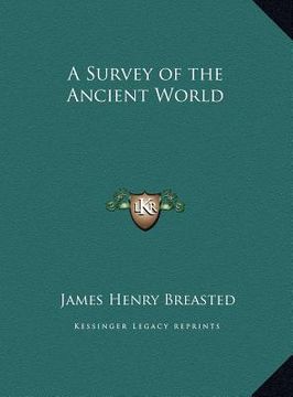 portada a survey of the ancient world (en Inglés)