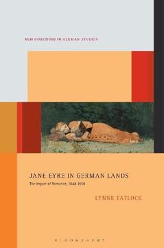 portada Jane Eyre in German Lands: The Import of Romance, 1848–1918 (New Directions in German Studies) (in English)