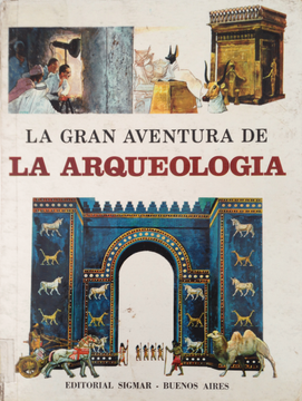 portada La Gran Aventura de la Arqueologia (in Spanish)