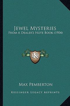 portada jewel mysteries: from a dealer's note book (1904) (en Inglés)