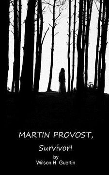 portada Martin Provost, Survivor! (en Inglés)