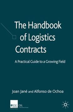 portada The Handbook of Logistics Contracts: A Practical Guide to a Growing Field (in English)