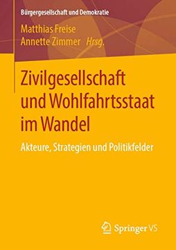 portada Zivilgesellschaft und Wohlfahrtsstaat im Wandel: Akteure, Strategien und Politikfelder (en Alemán)