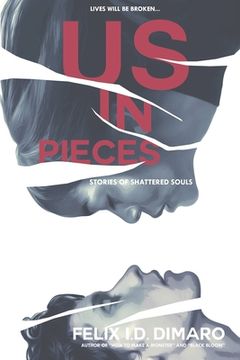 portada Us in Pieces: Stories of Shattered Souls (en Inglés)