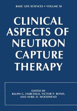 portada Clinical Aspects of Neutron Capture Therapy (en Inglés)