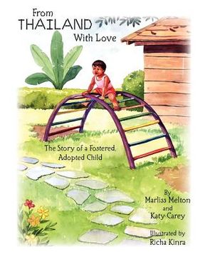 portada From Thailand With Love: The Story of a Fostered, Adopted Child (en Inglés)