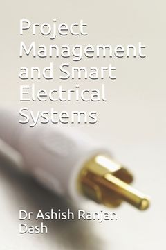 Project Management and Smart Electrical Systems (en Inglés)