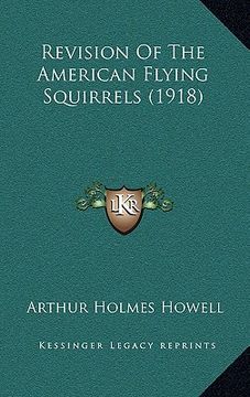 portada revision of the american flying squirrels (1918) (en Inglés)