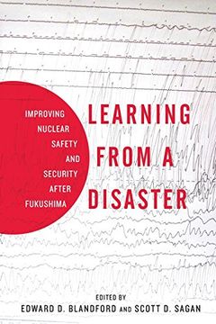 portada Learning From a Disaster: Improving Nuclear Safety and Security After Fukushima (en Inglés)