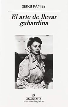 portada El Arte de Llevar Gabardina (Narrativas Hispánicas)