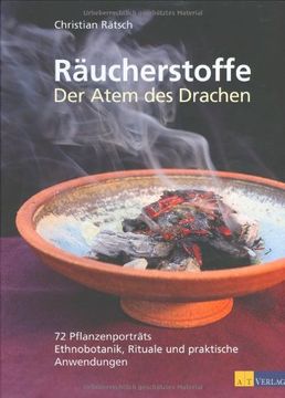 portada Räucherstoffe - Der Atem des Drachens: 72 Pflanzenporträts - Ethnobotanik, Rituale und praktische Anwendungen