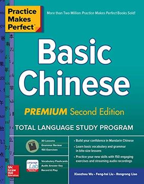 portada Practice Makes Perfect: Basic Chinese, Premium Second Edition (in English)