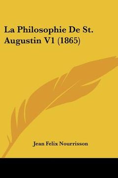 portada la philosophie de st. augustin v1 (1865) (in English)