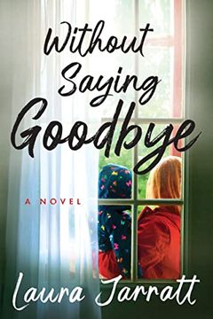 portada Without Saying Goodbye: A Novel (en Inglés)