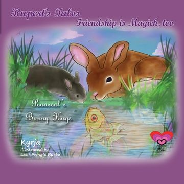 portada Rupert's Tales: Raascal's Bunny Hugs: Friendship is Magick, too (in English)