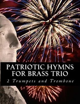 portada Patriotic Hymns For Brass Trio - 2 Trumpets and Trombone (en Inglés)