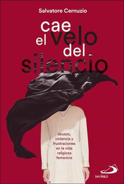 portada Cae el Velo del Silencio: Abusos, Violencia y Frustraciones en la Vida Religiosa Femenina: 3 (Enfoque) (in Spanish)