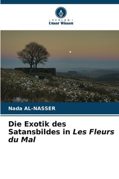 portada Die Exotik des Satansbildes in Les Fleurs du Mal (in German)