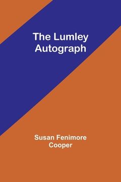 portada The Lumley Autograph (en Inglés)
