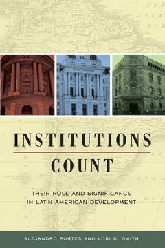 portada Institutions Count: Their Role and Significance in Latin American Development 