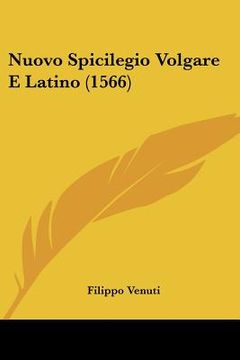 portada Nuovo Spicilegio Volgare E Latino (1566) (in Italian)