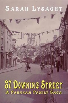 portada 37 downing street - a farnham family saga (in English)