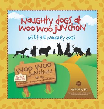 portada Meet the Naughty Dogs (Naughty Dogs at Woo Woo Junction) (en Inglés)