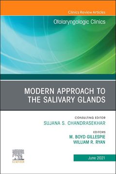 portada Modern Approach to the Salivary Glands, an Issue of Otolaryngologic Clinics of North America (Volume 54-3) (The Clinics: Surgery, Volume 54-3)