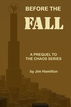 portada Before the Fall: A Prequel to The Chaos Series