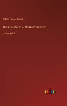 portada The Adventures of Roderick Random: in large print (in English)
