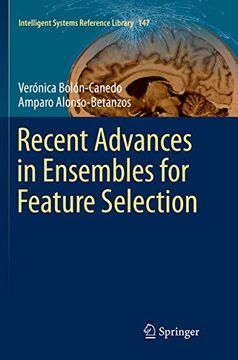 portada Recent Advances in Ensembles for Feature Selection: 147 (Intelligent Systems Reference Library) (en Inglés)