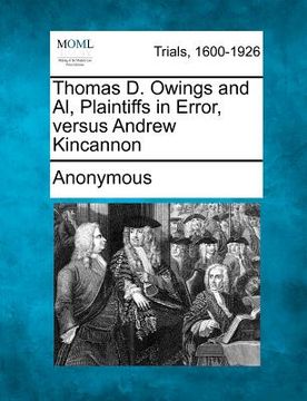 portada thomas d. owings and al, plaintiffs in error, versus andrew kincannon (en Inglés)