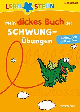 portada Lernstern: Mein Dickes Buch der Schwungübungen. Buchstaben und Zahlen (en Alemán)