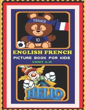 portada English French Picture Book for Kids: Basic Words for Advanced Kids (en Inglés)