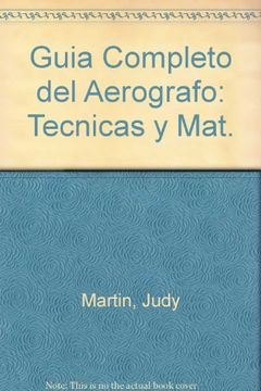 portada Guia Completo del Aerografo: Tecnicas y Mat.