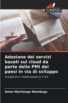 portada Adozione dei servizi basati sul cloud da parte delle PMI dei paesi in via di sviluppo (en Italiano)