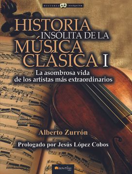 portada Historia Insólita de la Música Clásica I