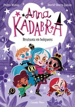portada ANNA KADABRA 12 BRUIXOTS EN BOLQUERS (en Catalá)