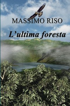 portada L'ultima foresta (en Italiano)
