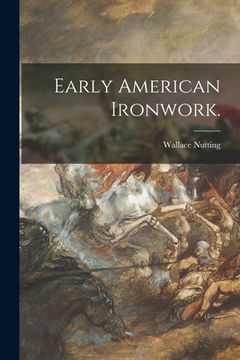 portada Early American Ironwork. (in English)