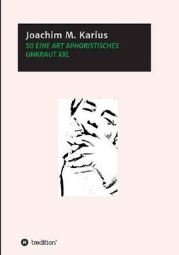 portada SO EINE ART APHORISTISCHES UNKRAUT XXL (German Edition)
